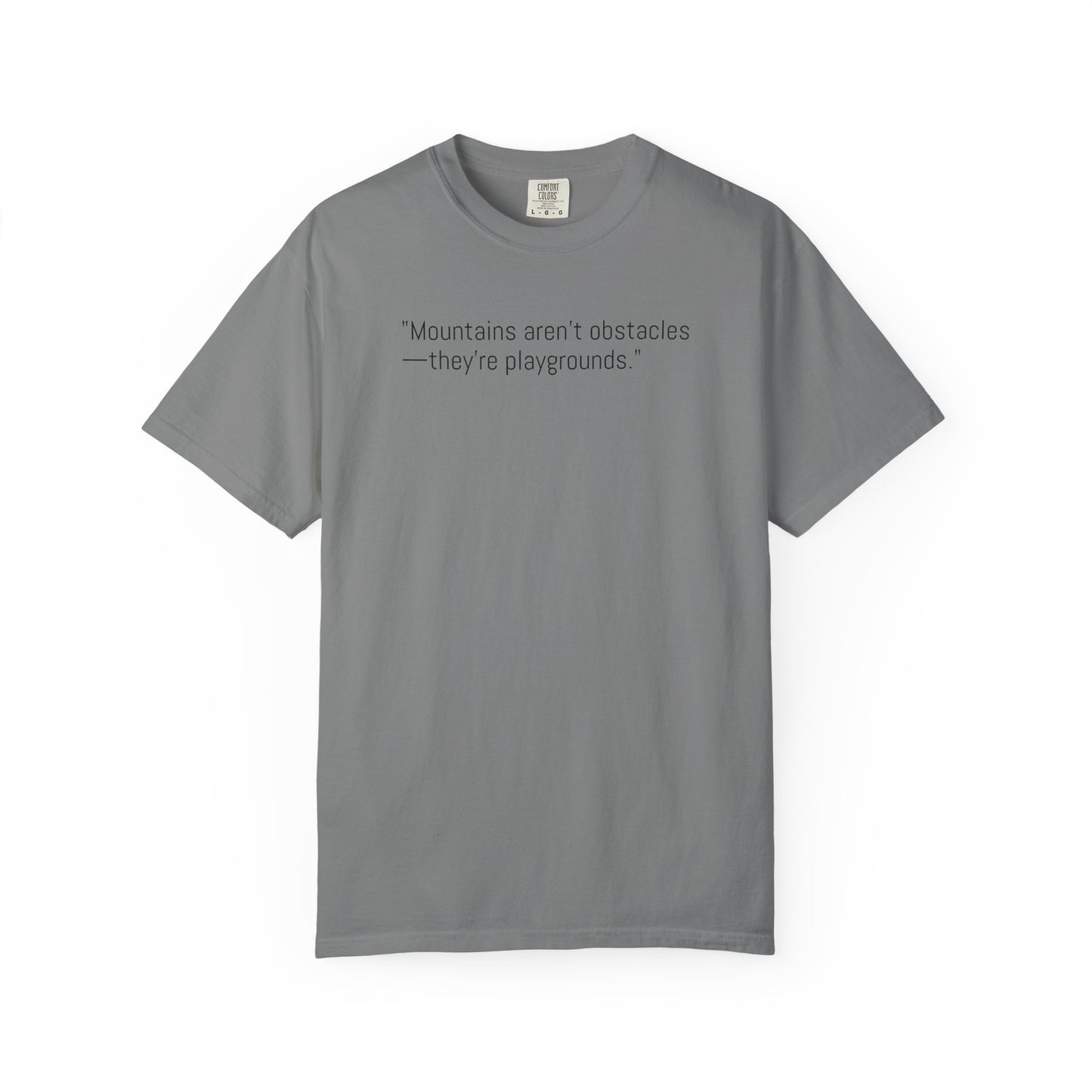 Adventure-Inspiring Unisex T-Shirt, Outdoor Enthusiast Gift, Mountain Lover Apparel, Nature Quote Tee, Hiking Gear