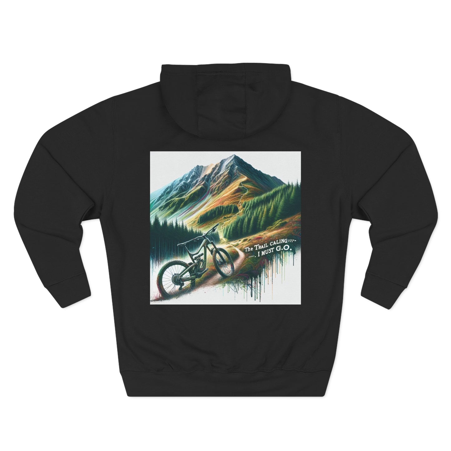 Adventure Quote Fleece Hoodie - "The Trail is Calling, I Must Go"