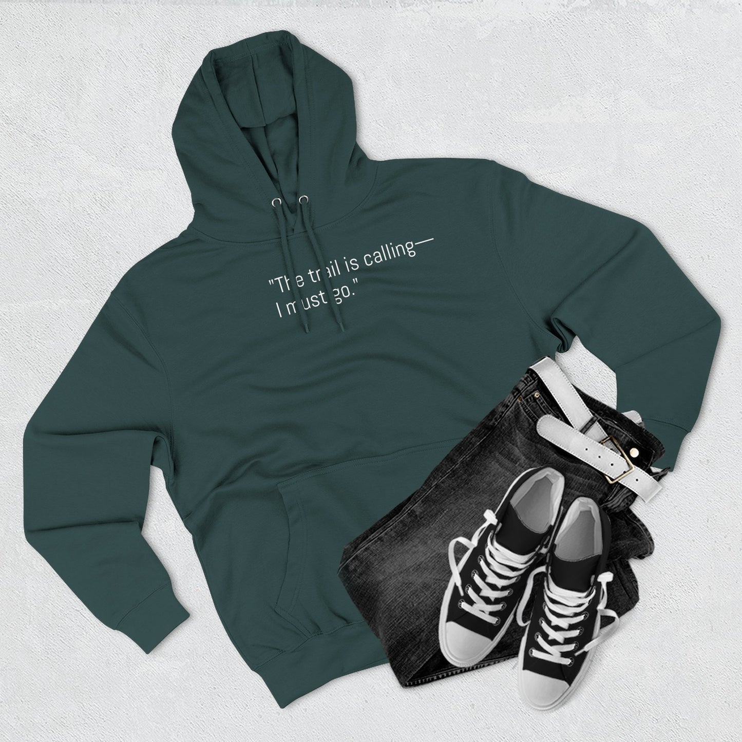 Adventure Quote Fleece Hoodie - "The Trail is Calling, I Must Go"
