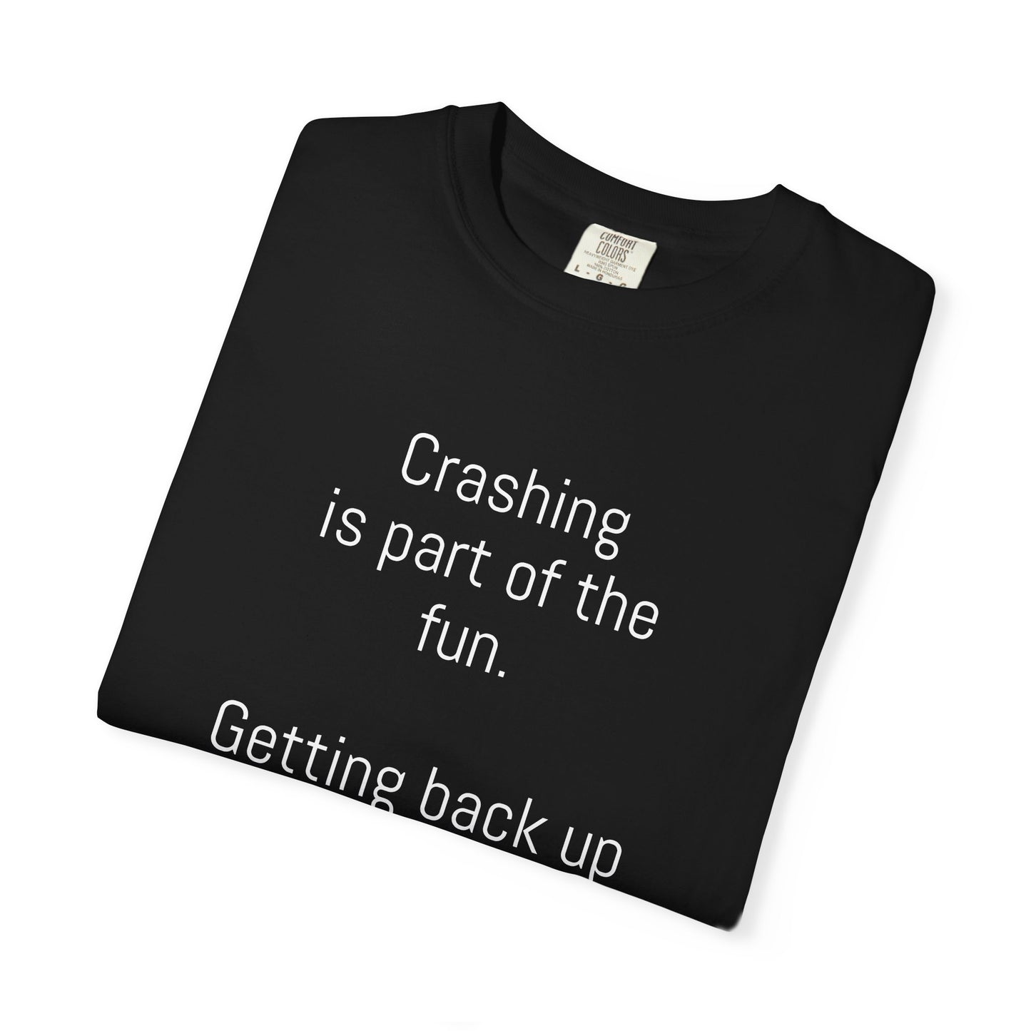 Adventure-Themed Unisex T-Shirt, Inspirational Quote Tee, Cycling Gift, Outdoor Clothing, Nature Lover's Apparel