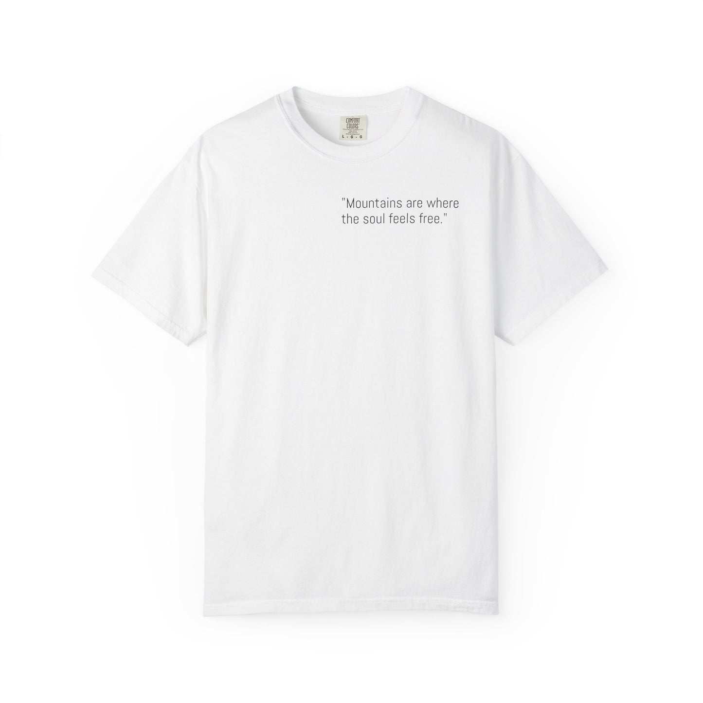 Unisex Mountain Escape T-Shirt – 'Mountains are where the soul feels free' Design