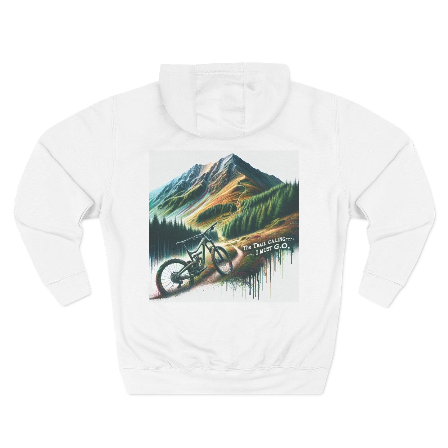Adventure Quote Fleece Hoodie - "The Trail is Calling, I Must Go"