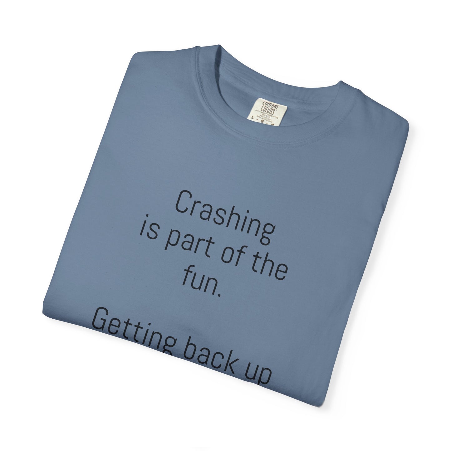 Adventure-Themed Unisex T-Shirt, Inspirational Quote Tee, Cycling Gift, Outdoor Clothing, Nature Lover's Apparel