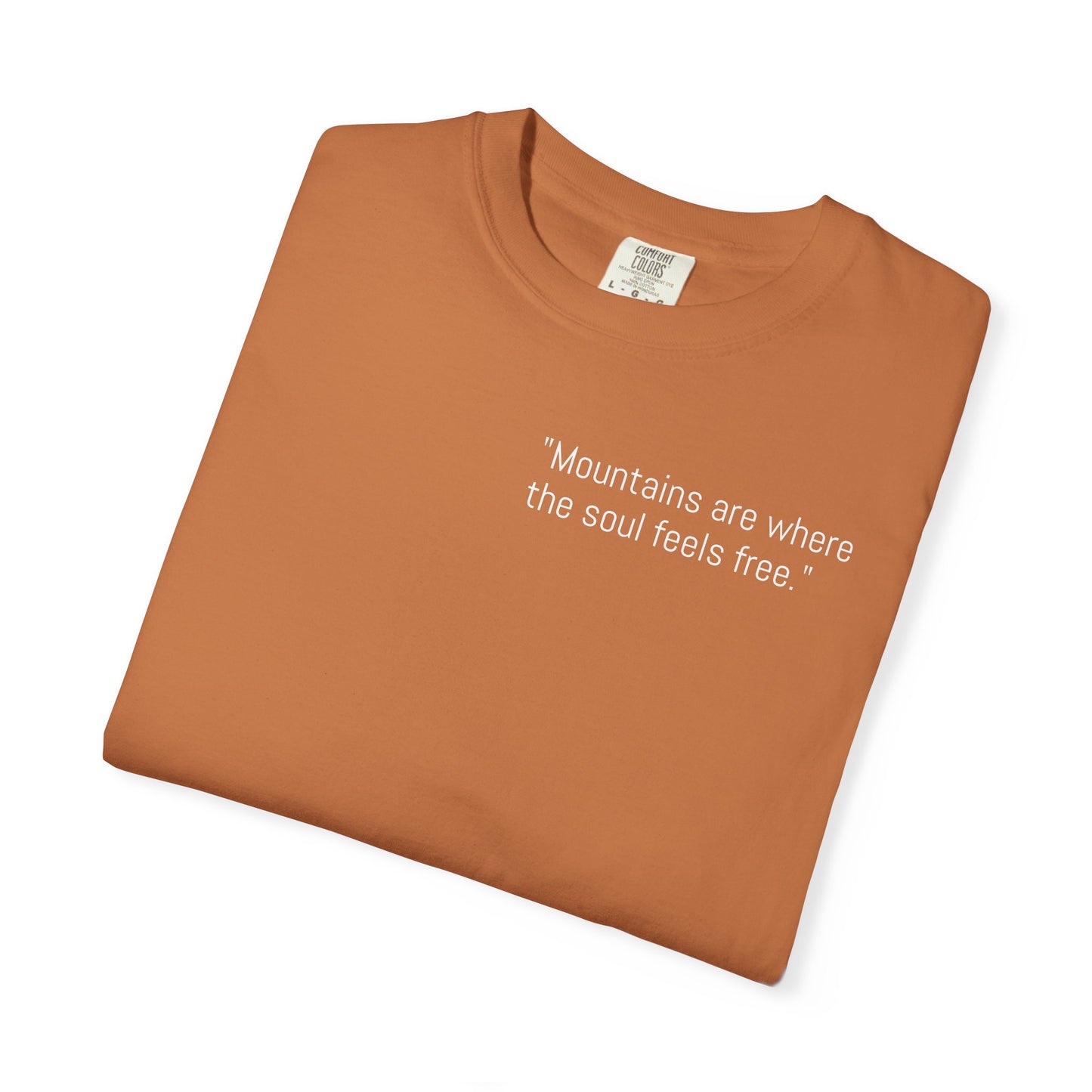 Unisex Mountain Escape T-Shirt – 'Mountains are where the soul feels free' Design