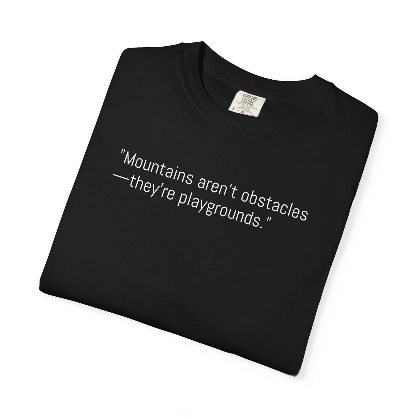 Adventure-Inspiring Unisex T-Shirt, Outdoor Enthusiast Gift, Mountain Lover Apparel, Nature Quote Tee, Hiking Gear
