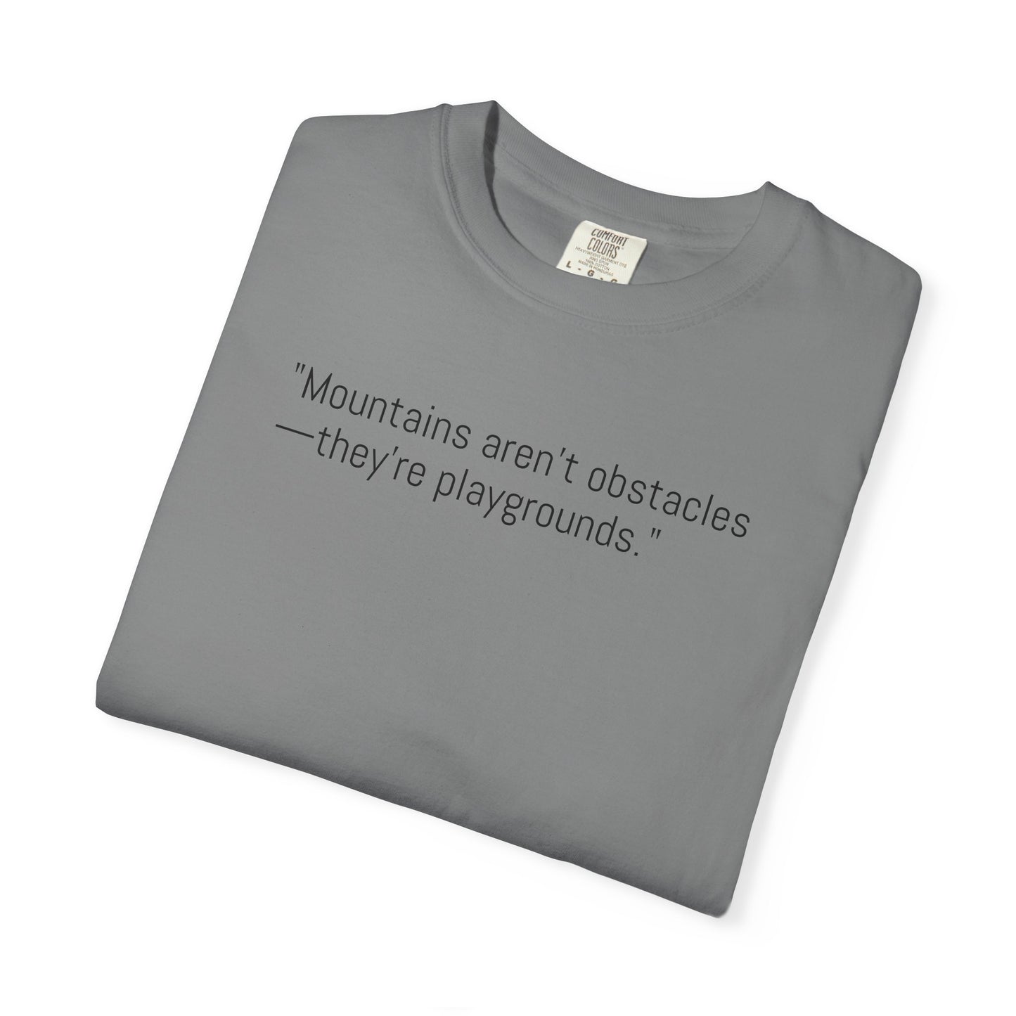Adventure-Inspiring Unisex T-Shirt, Outdoor Enthusiast Gift, Mountain Lover Apparel, Nature Quote Tee, Hiking Gear