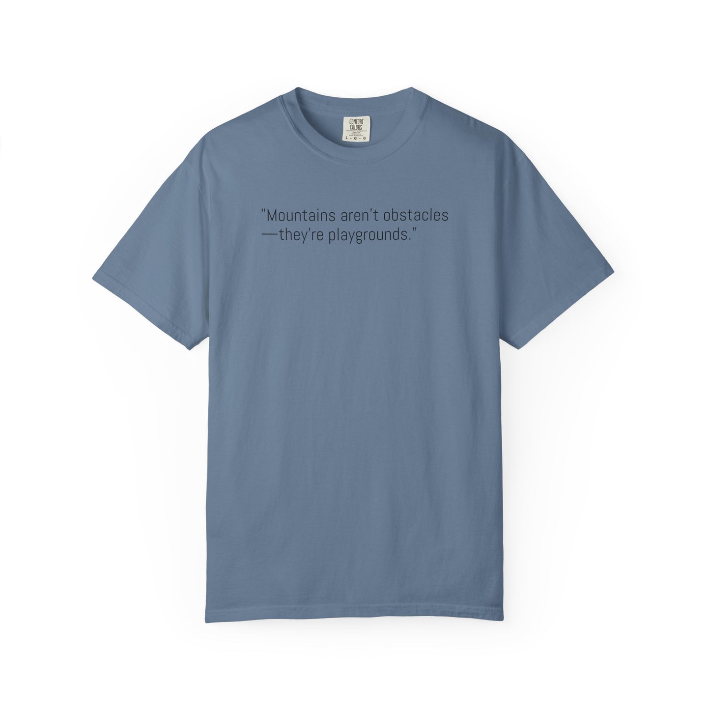 Adventure-Inspiring Unisex T-Shirt, Outdoor Enthusiast Gift, Mountain Lover Apparel, Nature Quote Tee, Hiking Gear