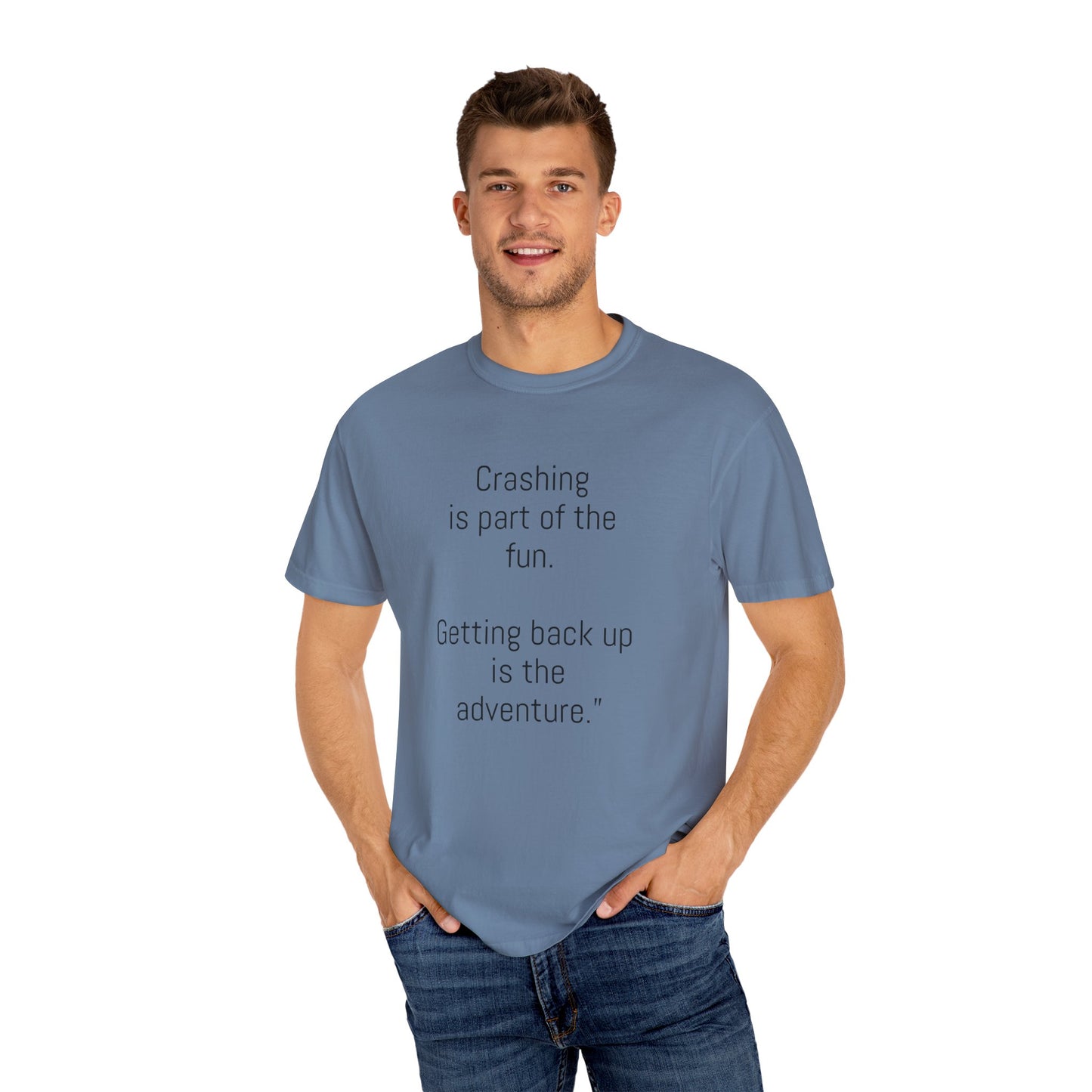 Adventure-Themed Unisex T-Shirt, Inspirational Quote Tee, Cycling Gift, Outdoor Clothing, Nature Lover's Apparel