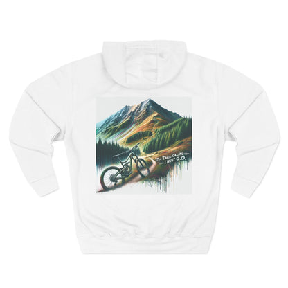 Adventure Quote Fleece Hoodie - "The Trail is Calling, I Must Go"