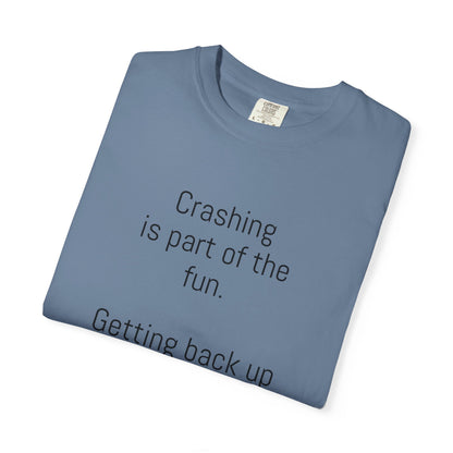 Adventure-Themed Unisex T-Shirt, Inspirational Quote Tee, Cycling Gift, Outdoor Clothing, Nature Lover's Apparel