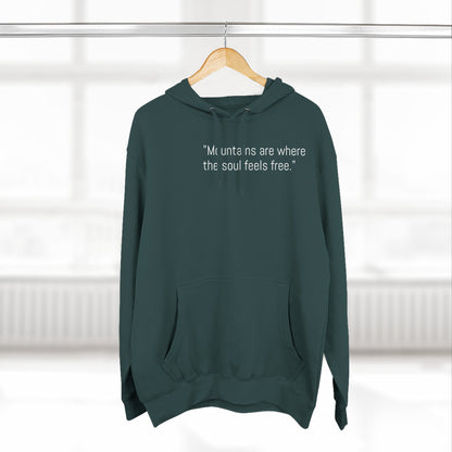 Mountain Adventure Fleece Hoodie - "Mountains are where the soul feels free"
