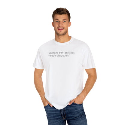 Adventure-Inspiring Unisex T-Shirt, Outdoor Enthusiast Gift, Mountain Lover Apparel, Nature Quote Tee, Hiking Gear