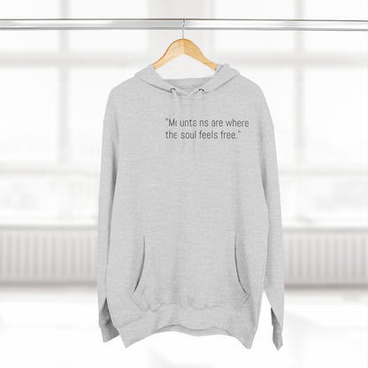 Mountain Adventure Fleece Hoodie - "Mountains are where the soul feels free"
