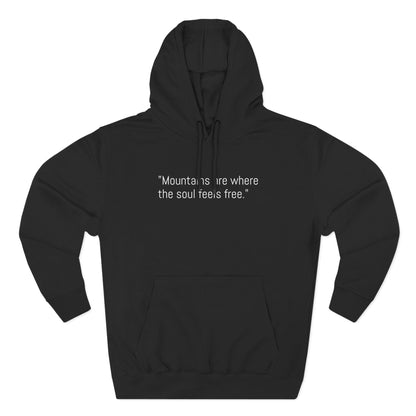 Mountain Adventure Fleece Hoodie - "Mountains are where the soul feels free"