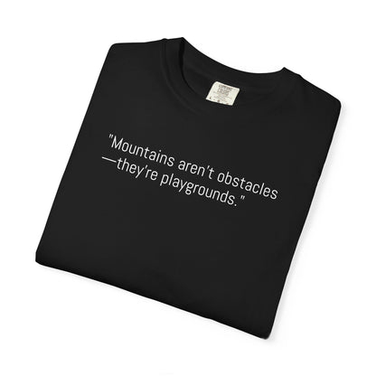 Adventure-Inspiring Unisex T-Shirt, Outdoor Enthusiast Gift, Mountain Lover Apparel, Nature Quote Tee, Hiking Gear