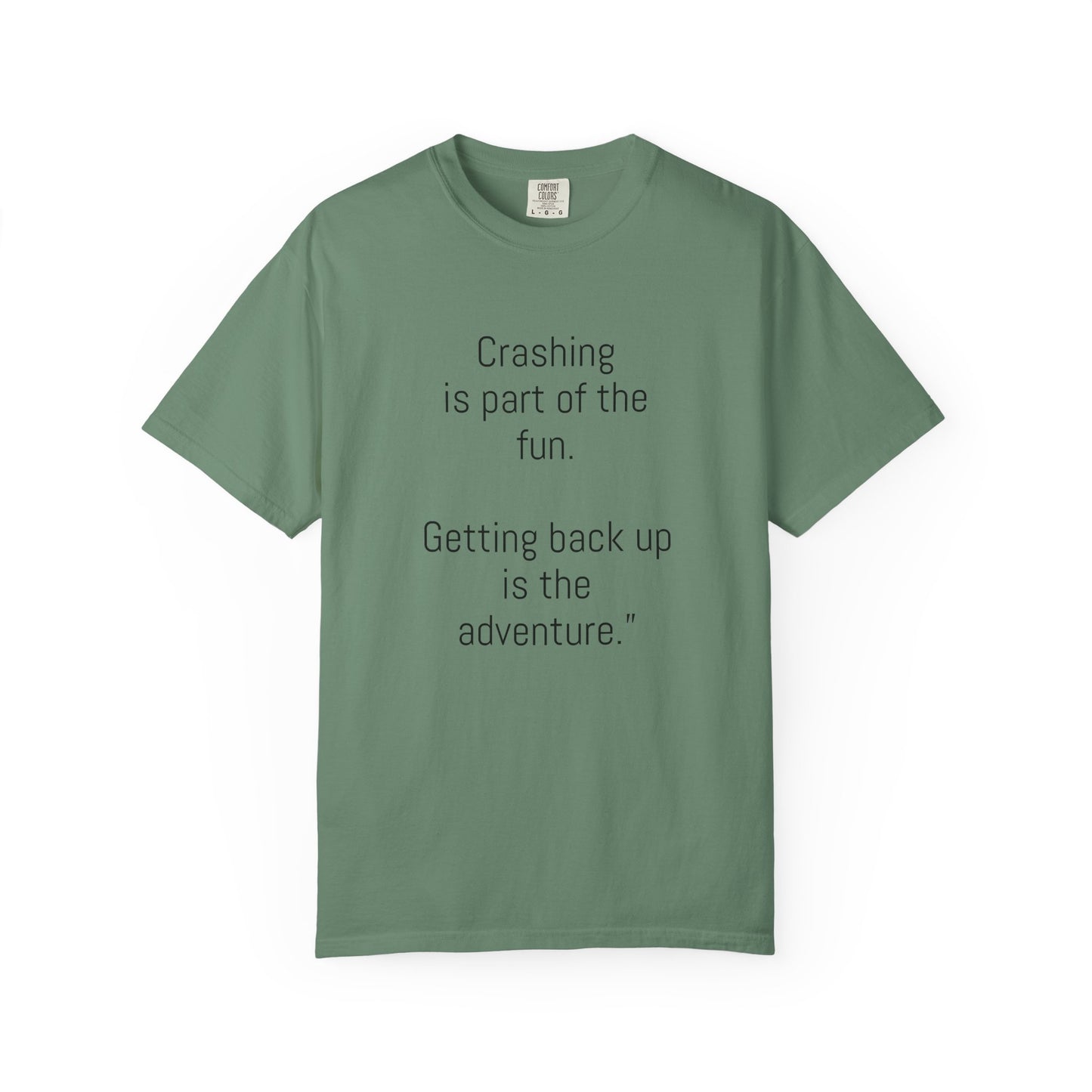 Adventure-Themed Unisex T-Shirt, Inspirational Quote Tee, Cycling Gift, Outdoor Clothing, Nature Lover's Apparel