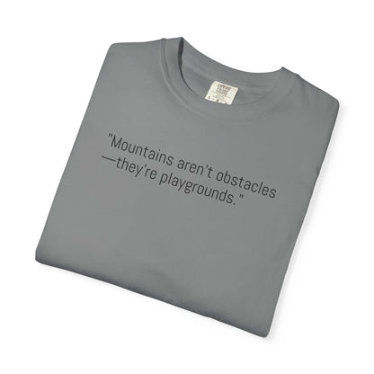 Adventure-Inspiring Unisex T-Shirt, Outdoor Enthusiast Gift, Mountain Lover Apparel, Nature Quote Tee, Hiking Gear