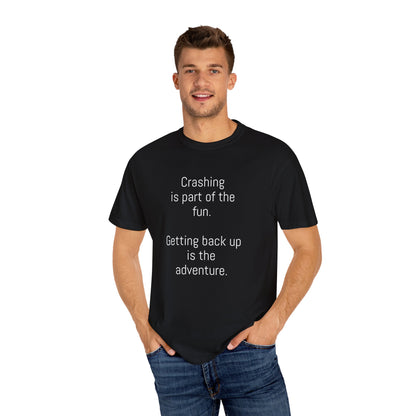 Adventure-Themed Unisex T-Shirt, Inspirational Quote Tee, Cycling Gift, Outdoor Clothing, Nature Lover's Apparel